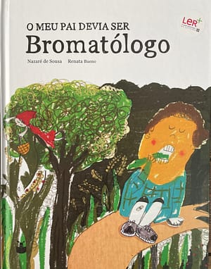 O Meu Pai Devia Ser Bromatólogo